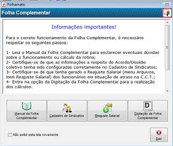 Menu Arquivos / Duplo Vinculo Menu Arquivos / Fila de Empresas Menu Processos / Folha Complementar Menu Arquivos / Cadastro de Informações e