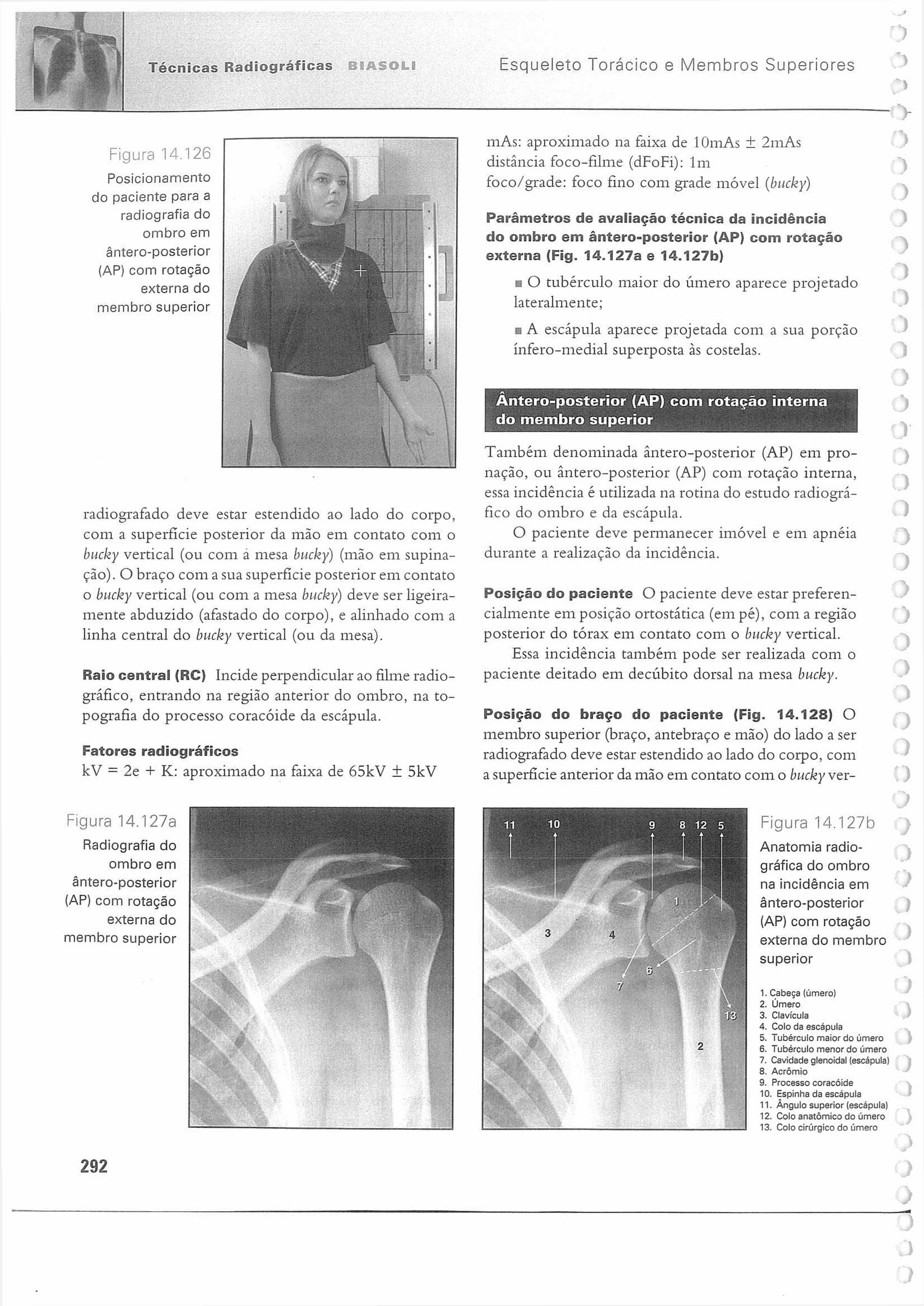 Técnicas Radiográficas B 8ASQLI Esqueieto Torácico e Membros Superiores Figura 14.