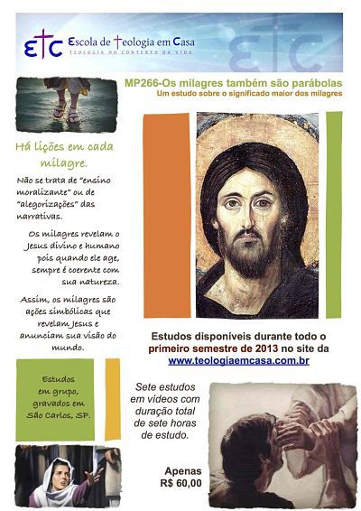 ETC Catálogo de disciplinas e estudos 2016 Álvaro C. Pestana Um novo serviço lançado no fim de 2015 para a igreja de Cristo no Brasil. MP266 Os milagres também são parábolas.