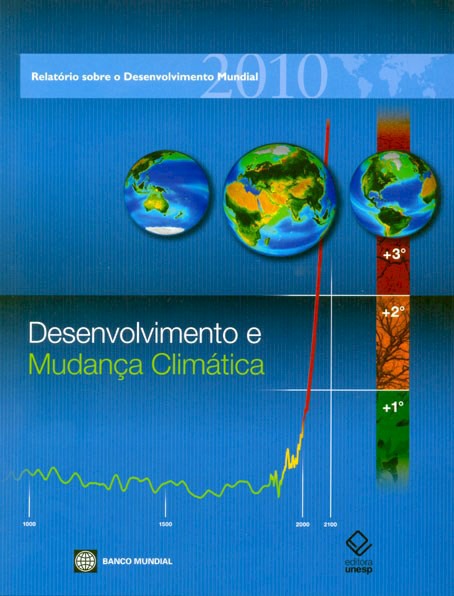 Desenvolvimento e mudança climática Banco mundial Ana Luiza Iaria Estima-se que os países em desenvolvimento absorverão de 75% a 80% dos custos relacionados a danos causados pela mudança climática.