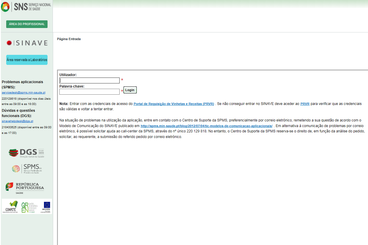 1. Pré-registo obrigatório e credenciais de acesso De modo a garantir as condições de acesso necessárias à notificação laboratorial, todos os laboratórios devem efetuar um pré-registo, através do