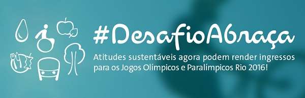 18. Considere. O Comitê Rio 2016 está lançando uma campanha digital super bacana, o Desafio Abraça.