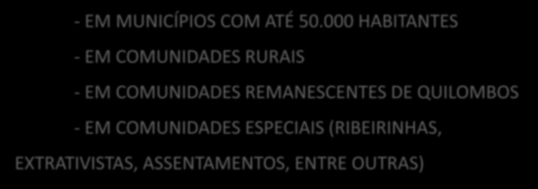 ATUAÇÃO DA FUNASA - EM MUNICÍPIOS COM ATÉ 50.