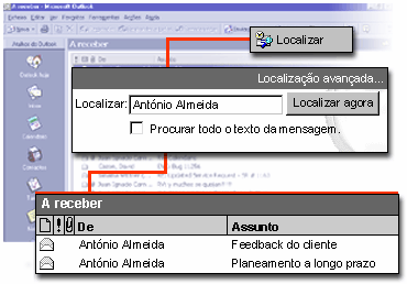 Outras Funcionalidades Visualizar itens Em vez de percorrer uma extensa lista de itens do Microsoft Outlook para localizar o item pretendido, pode-se utilizar a página Localizar para executar