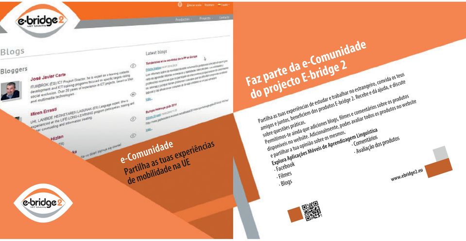 estrangeiro, convida os teus amigos e juntos, beneficiem dos produtos E-bridge 2.