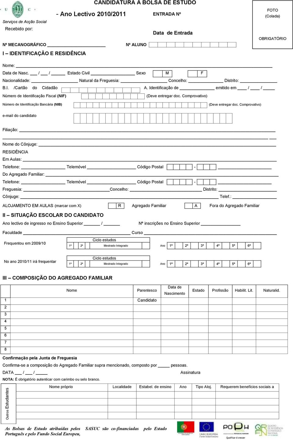 Identificação de emitido em / / Número de Identificação Fiscal (NIF) (Deve entregar doc. Comprovativo) Número de Identificação Bancária (NIB) (Deve entregar doc.