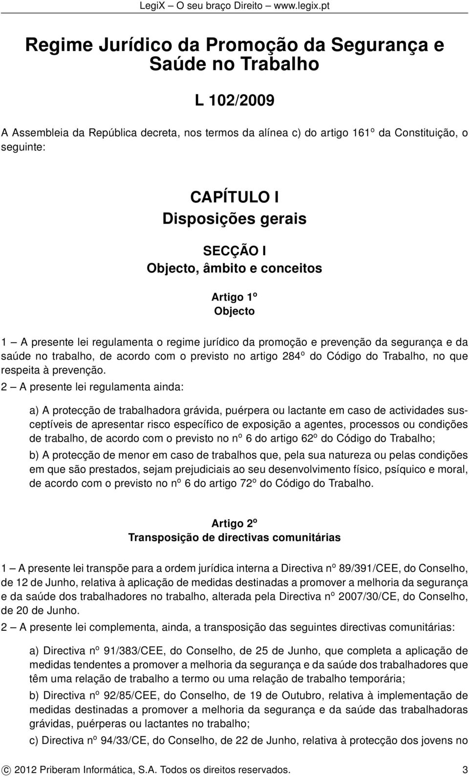 artigo 284 o do Código do Trabalho, no que respeita à prevenção.