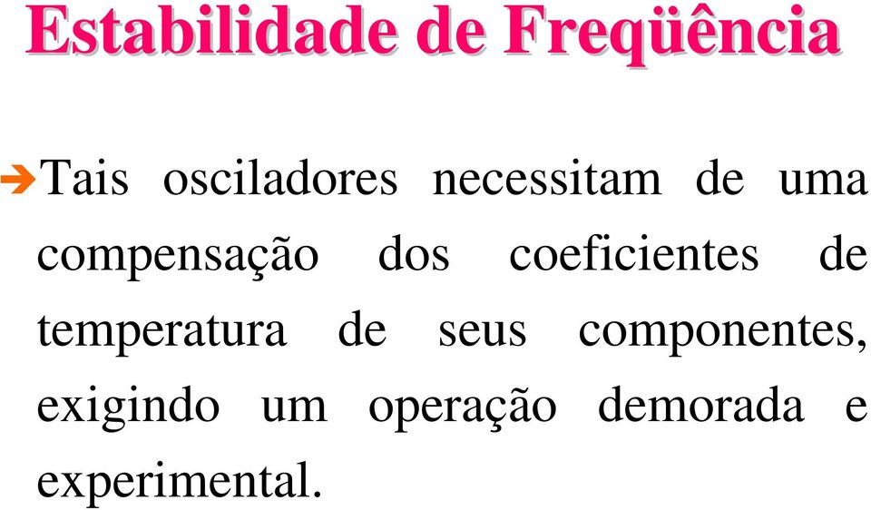 compensação dos coeficientes de