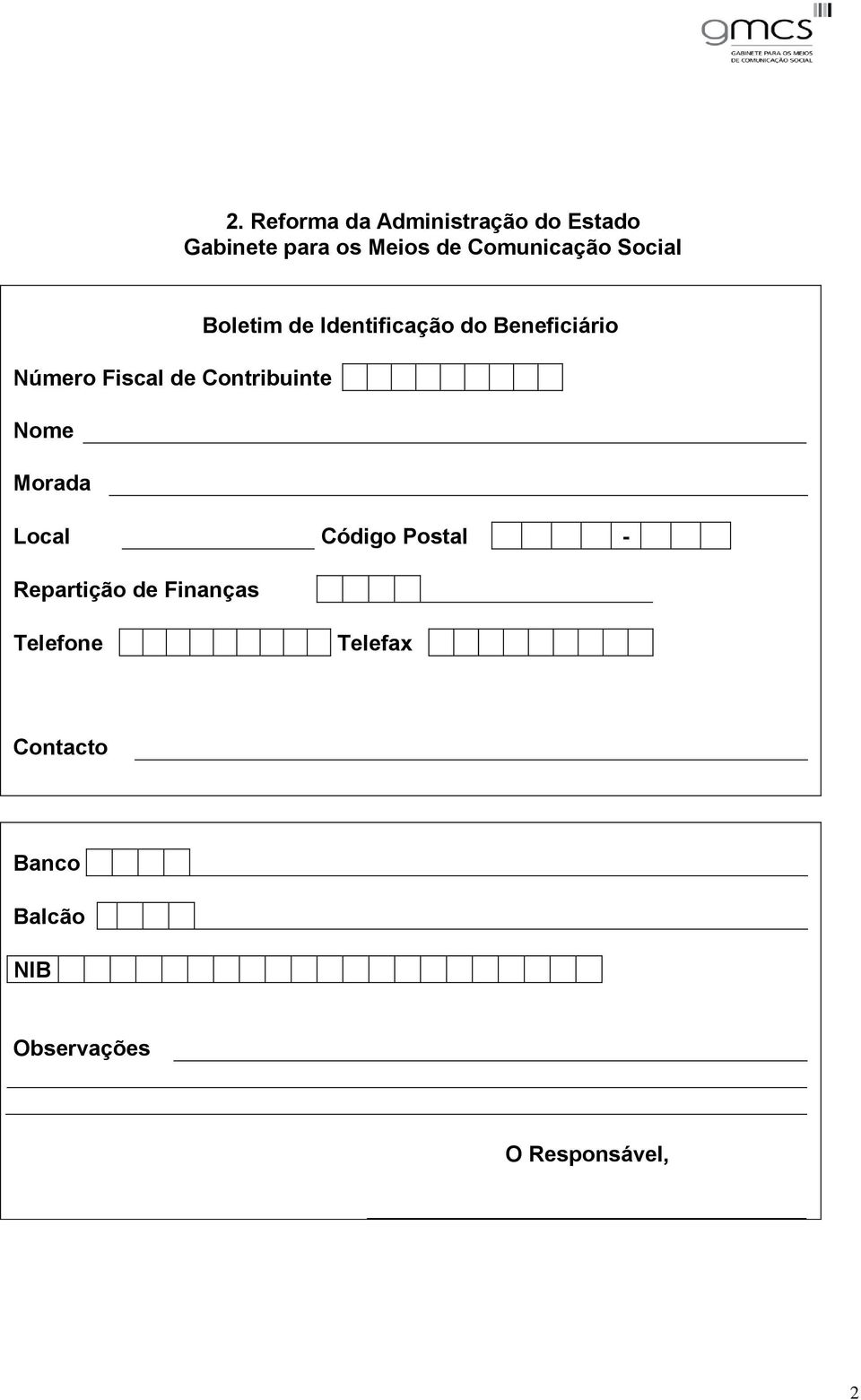 Fiscal de Contribuinte Nome Morada Local Código Postal - Repartição de