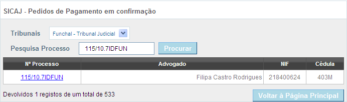 Escolha do processo a tratar O utilizador pode pesquisar directamente um determinado processo, devendo utilizar para o efeito a opção Pesquisa de Processo disponível no topo do ecrã.