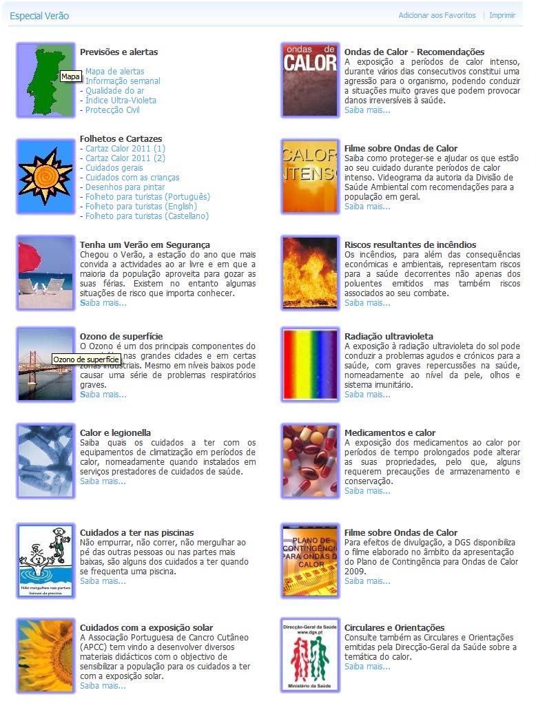 3. INFORMAÇÃO E COMUNICAÇÃO Durante o período de vigência do Plano, foi introduzida no sítio da DGS a área Especial verão (Figura n.