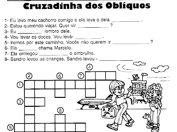 D- E 2-3- Assinalar a alternativa na qual o pronome pessoal está empregado de forma incorreta: ( ) Estava aqui porque o mandaram visitar esta