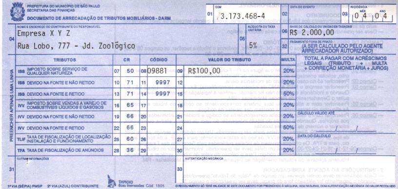 3º ISS Imposto Sobre Serviço 3º - Exemplo Contratação de serviços de manutenção no valor de R$ 900,00 com apresentação de documentos da empresa A e da empresa B para redução da retenção do INSS fonte