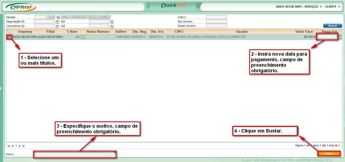 Os Filtros de Pesquisa do título são os seguintes: Sacado Negociação De / Até Vencimento De / até Aditivo Seu número Nosso Número A solicitação de sustação de protesto de um título pode ser efetuada