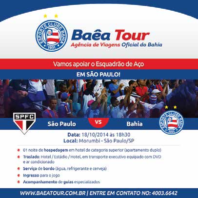 BAÊA TOUR #COMFÉEUVOU VÁ AO MORUMBI - No próximo fim de semana, o Esquadrão visitará o São Paulo pelo Campeonato Brasileiro e o torcedor tem a chance de marcar presença --e ainda visitar a capital