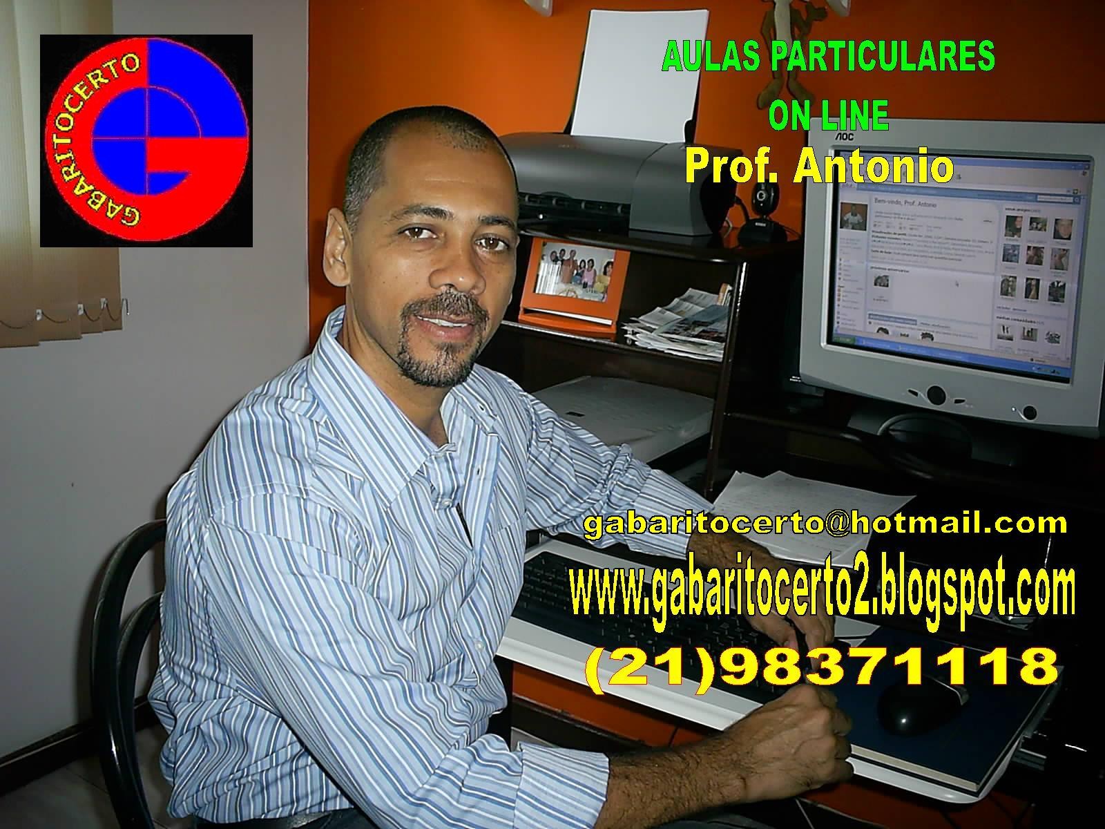 PROF. ANTONIO TENHA AULA ON LINE DESSA APOSTILA PELO MSN Estamos no Msn (gabaritocerto@hotmail.