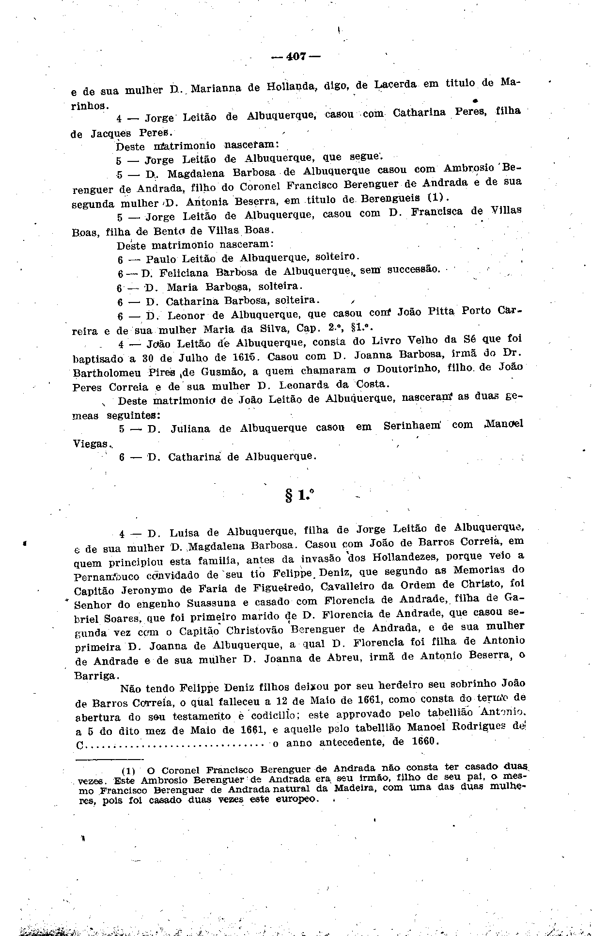 _^_í_j_*-í_í -*>*;. 407 e de sua mulher D.. Marianna de Hollanda, digo, de Lacerda em titulo de Marinhos. Jorge Leitão de Albuquerque, casou com Catharina Peres, filha de Jacques Peres.