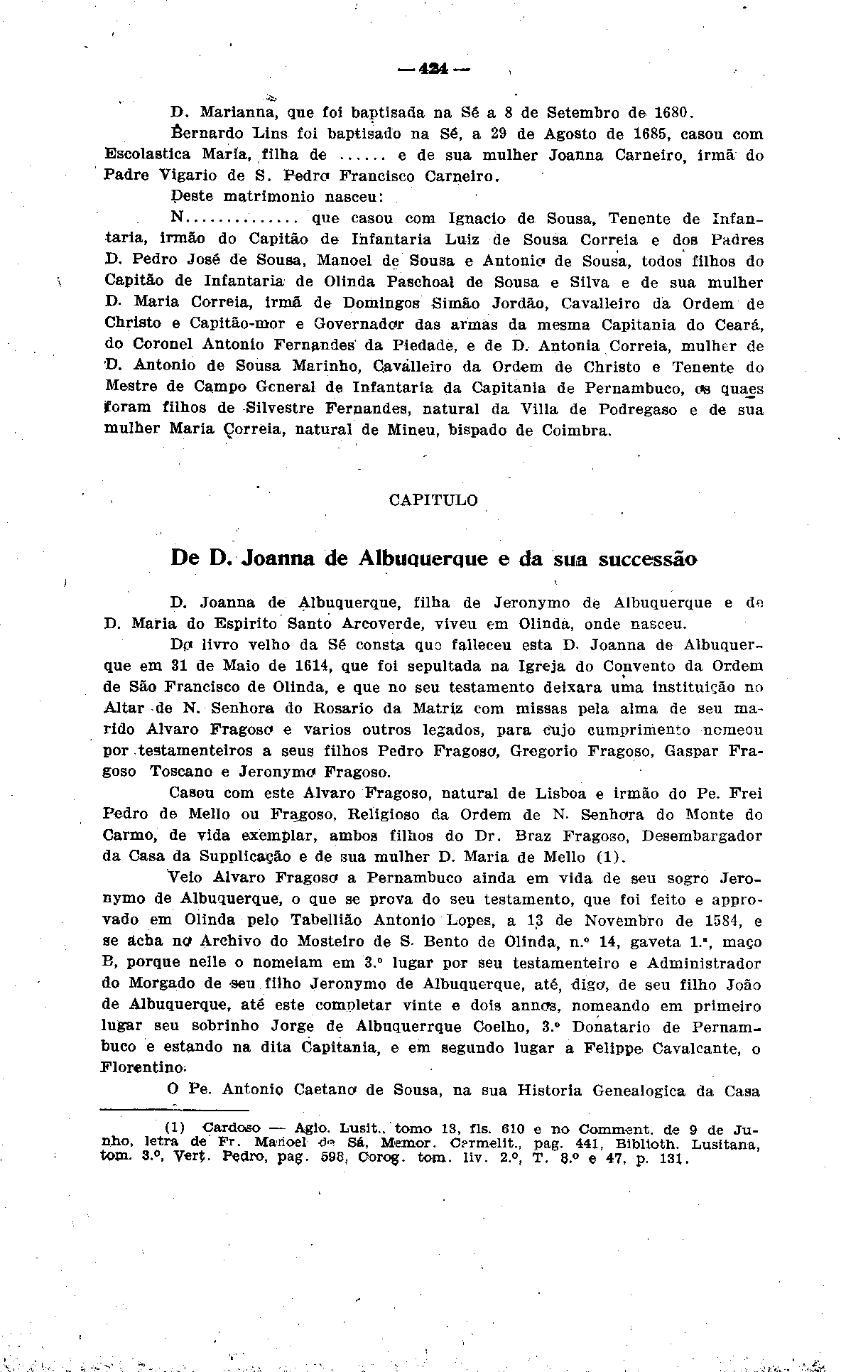 424 D. Marianna, que foi baptisada na Sê a 8 de Setembro de 1680.