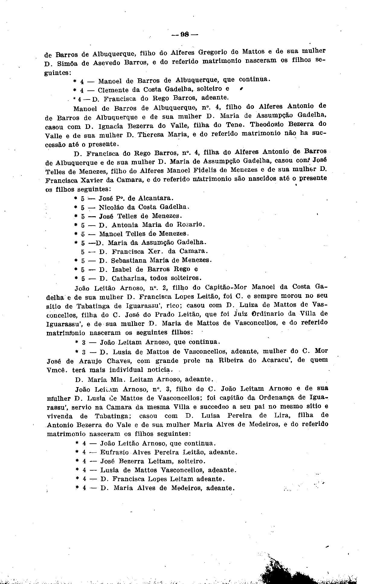 08 de Barros de Albuquerque, filho do Alferes Gregorio de Mattos e de sua mulher D.