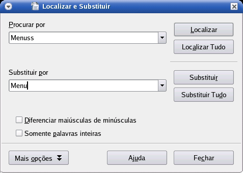 10 Localizar e Substituir no Writer O OpenOffice 2.0 Writer possui o recurso de localizar e substituir palavras ou até frases inteiras.