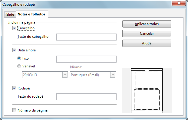 Incluir no Slide Especifique os elementos que serão incluídos nos slides. Rodapé Adiciona à parte inferior do slide o texto inserido na caixa Texto do rodapé.