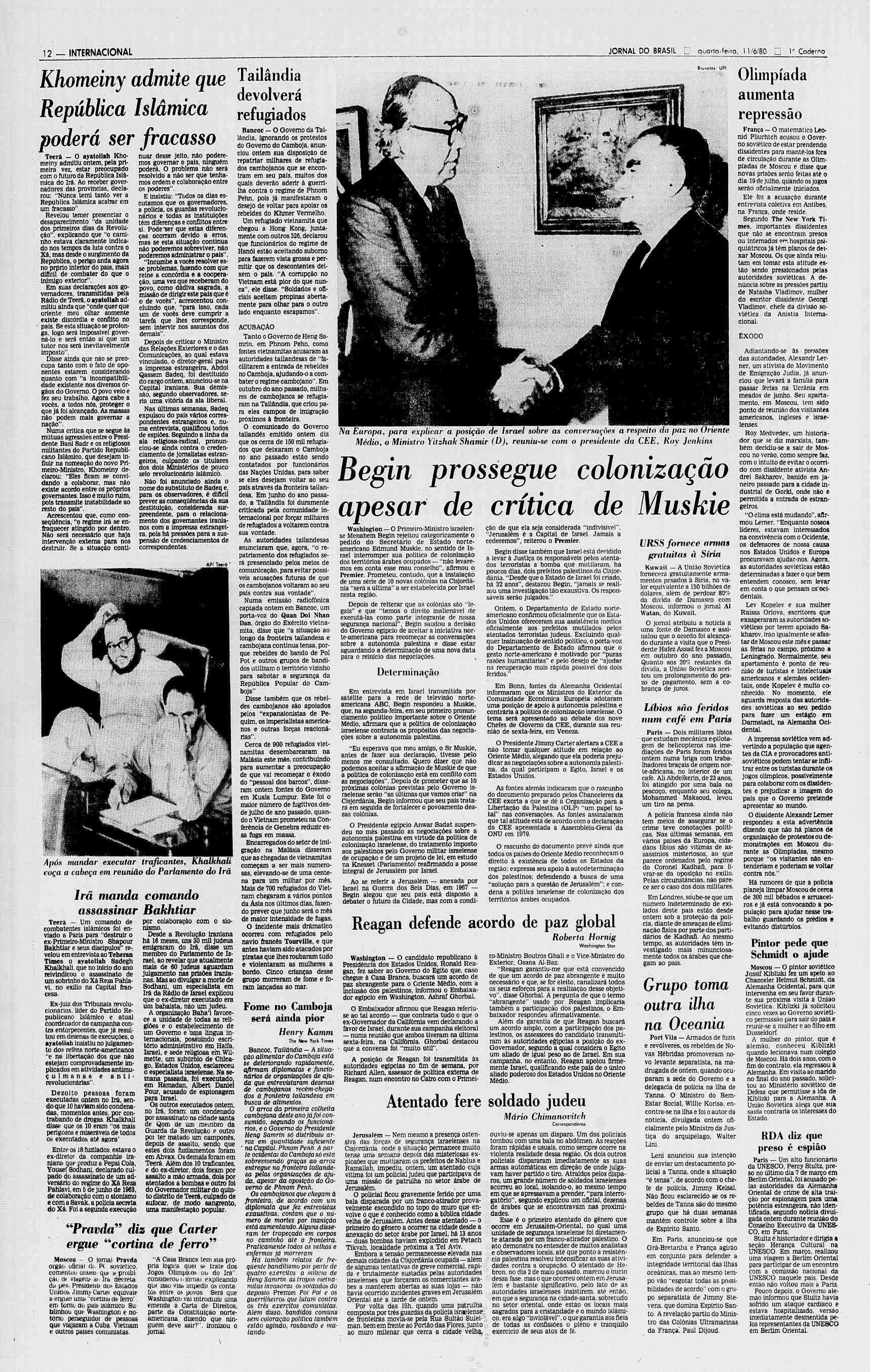 s> 12 INTERNACIONAL JORNAL DO BRASIL quarta-feira, 1 1/6/80 Caderno Khomeiny admite que Tailândia,,. j fa devolverá Republica Islâmica refugiados poderá ser fracasso Kfi3.