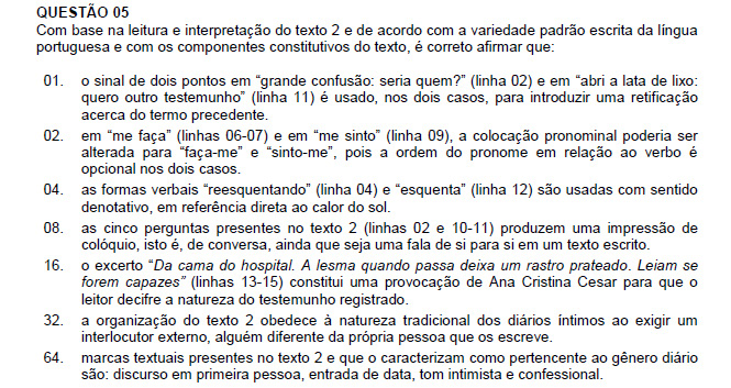 Resposta: 88 01. Incorreto. Em grande confusão: seria quem?