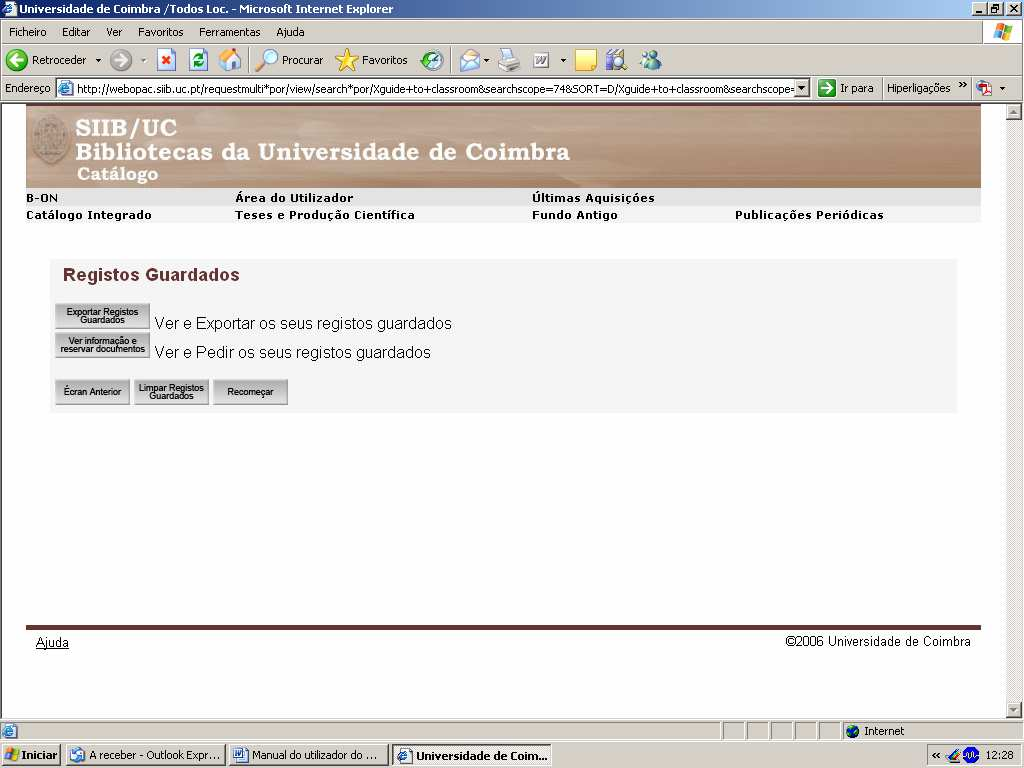 3.5.1 Ver e exportar os seus registos guardados A visualização dos registos pode ser feita em 5 formatos: Formato da Lista: Écran Completo Formato Abreviado MARC Pro-Cite End-Note Inclui dados dos