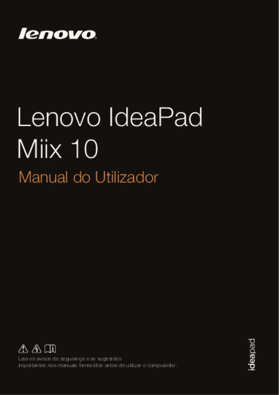 Você pode ler as recomendações contidas no guia do usuário, no guia de técnico ou no guia de instalação para LENOVO IDEAPAD MIIX 2 10 POUCES.