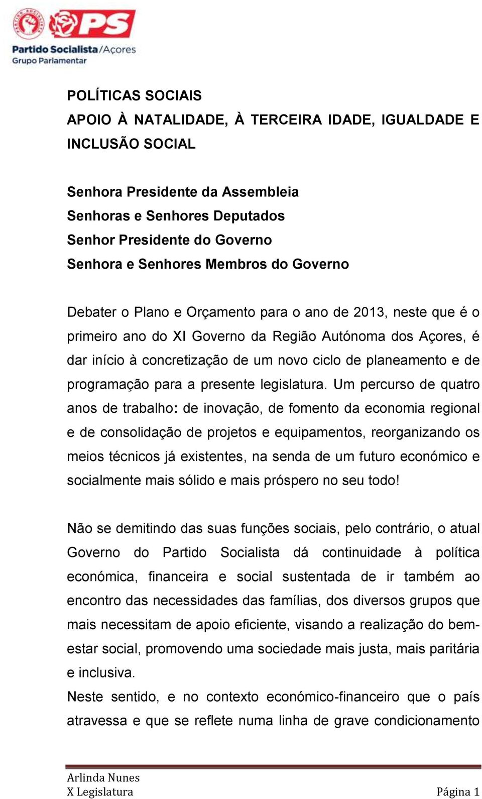 e de programação para a presente legislatura.