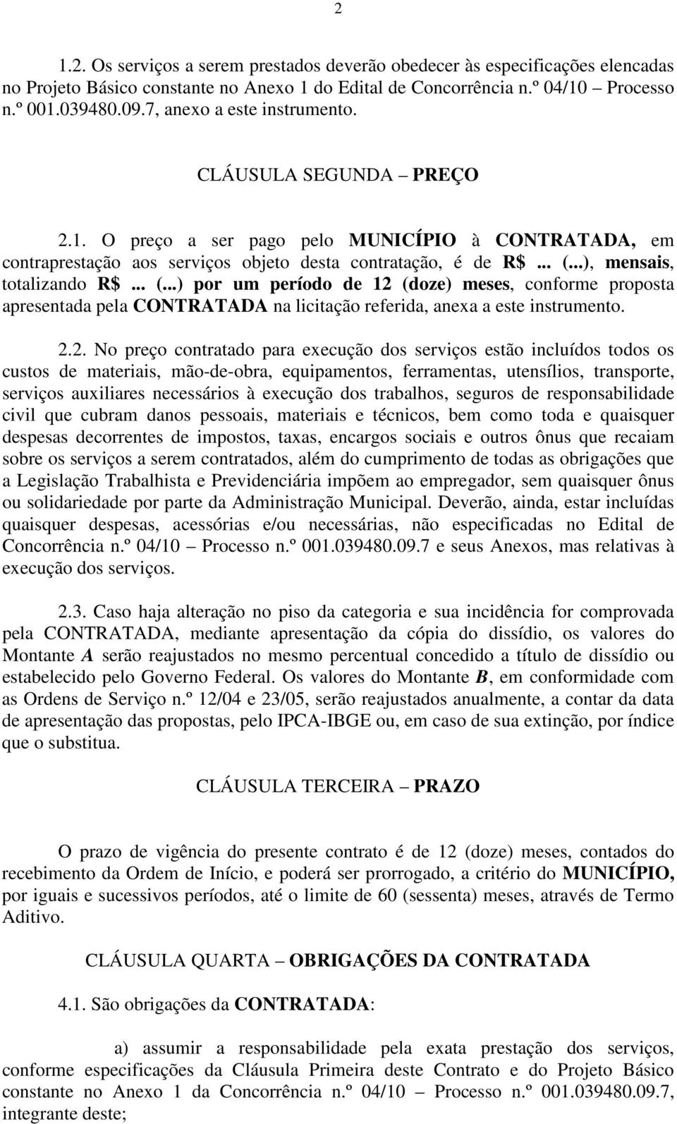 ..), mensais, totalizando R$... (...) por um período de 12 