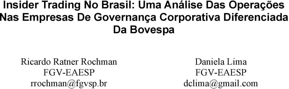 Diferenciada Da Bovespa Ricardo Ratner Rochman