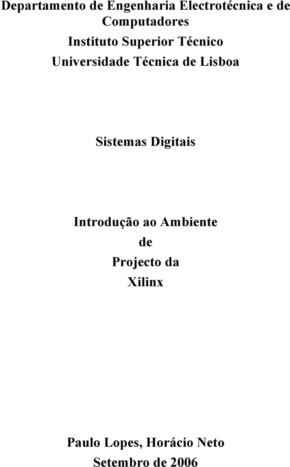 Técnica de Lisboa Sistemas Digitais Introdução ao