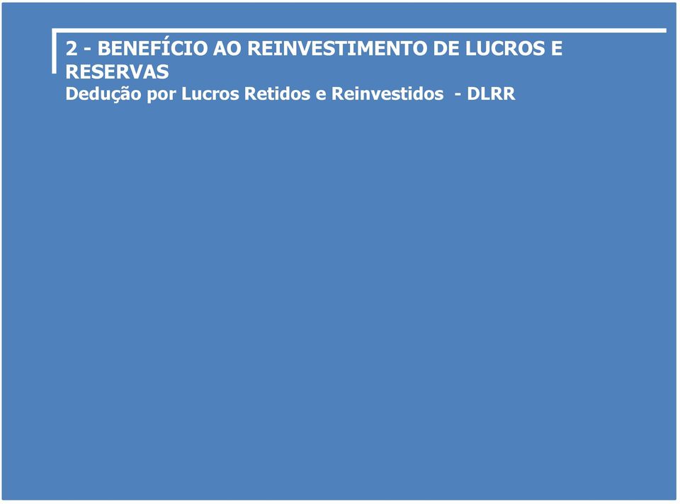 E RESERVAS Dedução por