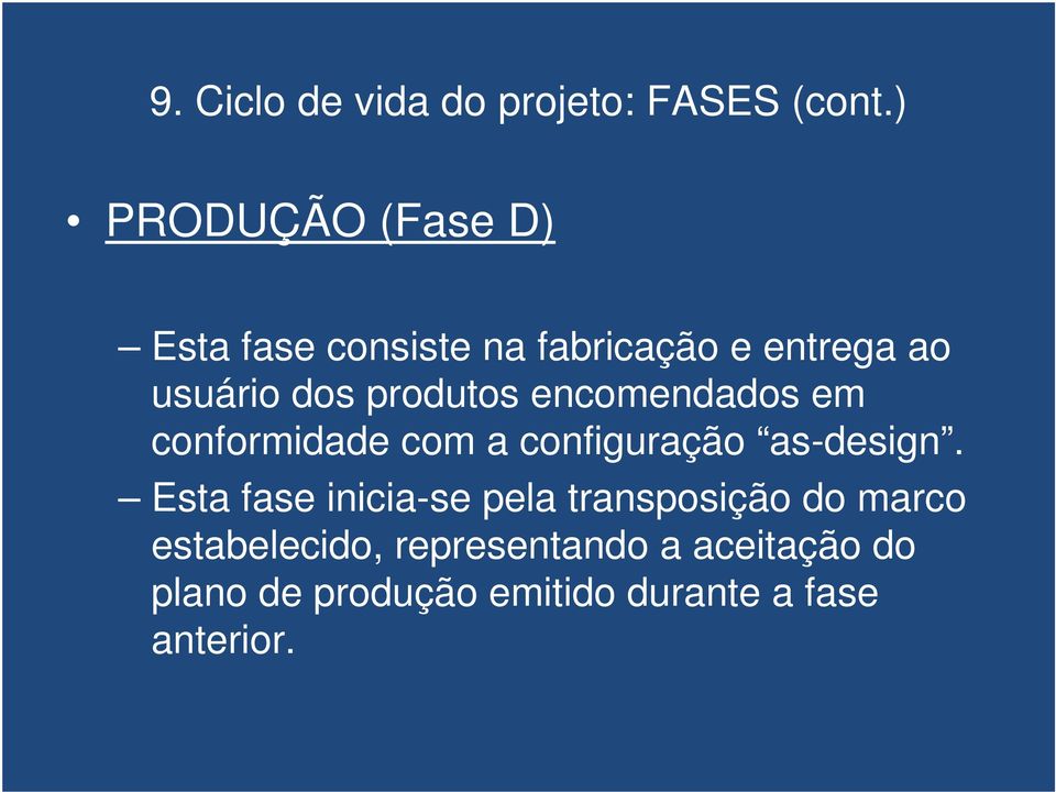 produtos encomendados em conformidade com a configuração as-design.