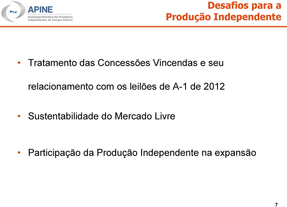 leilões de A-1 de 2012 Sustentabilidade do Mercado