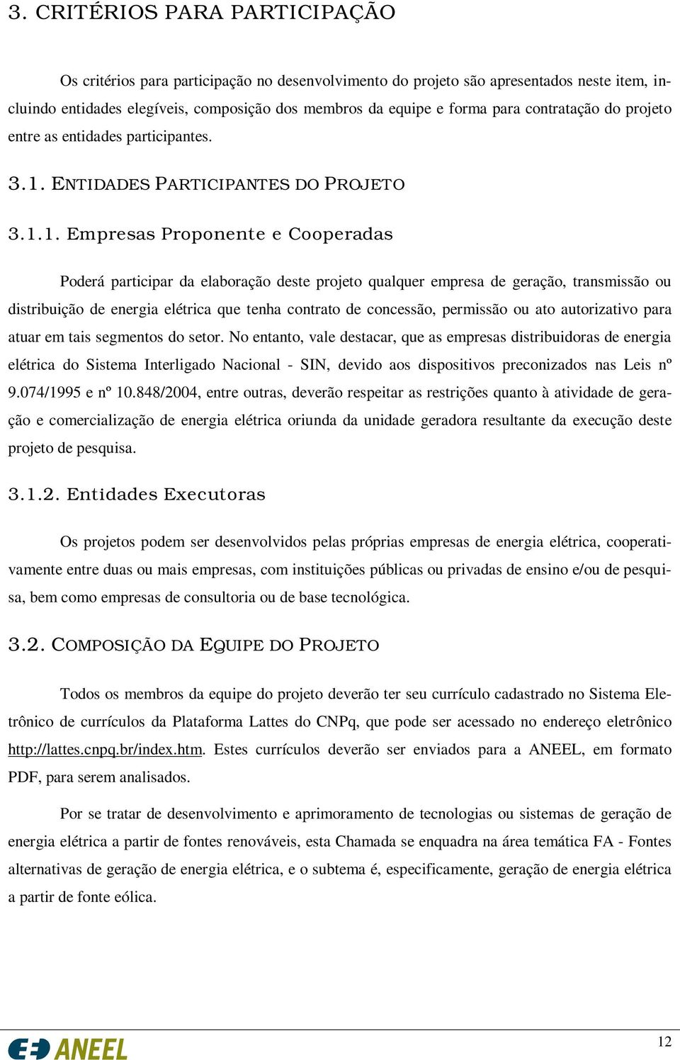 ENTIDADES PARTICIPANTES DO PROJETO 3.1.