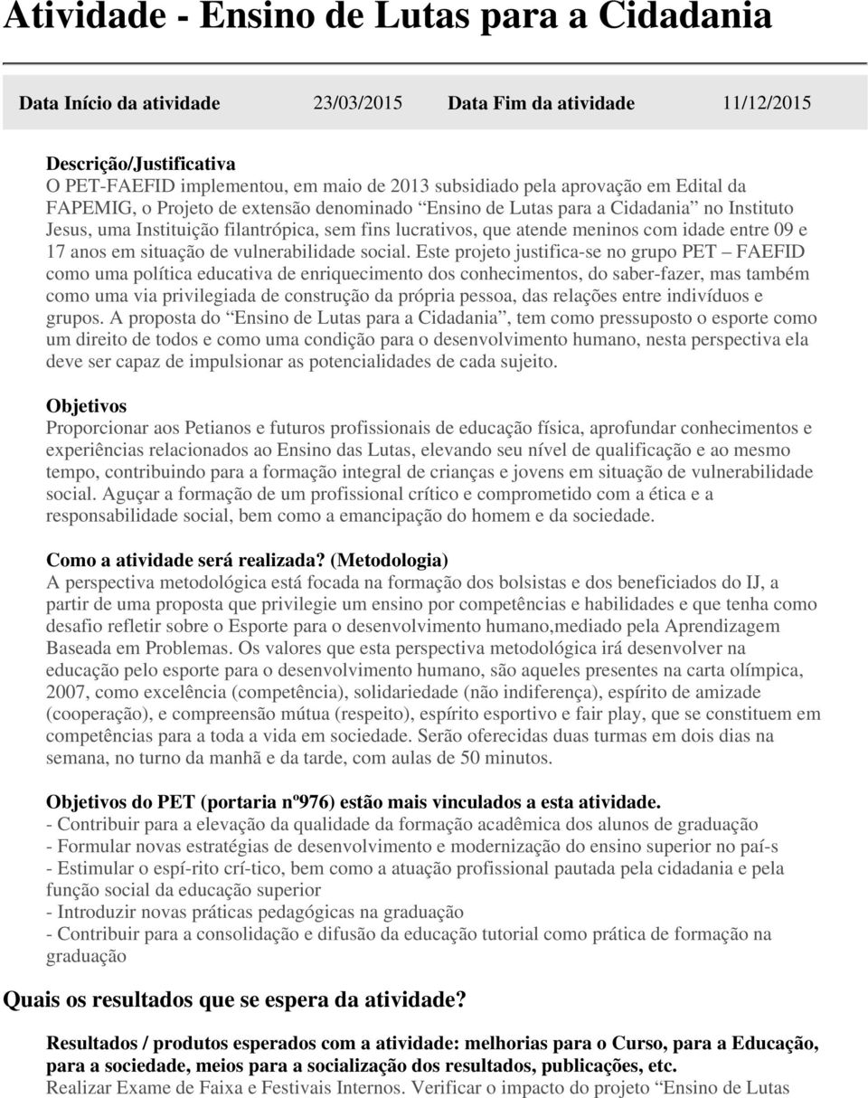 situação de vulnerabilidade social.