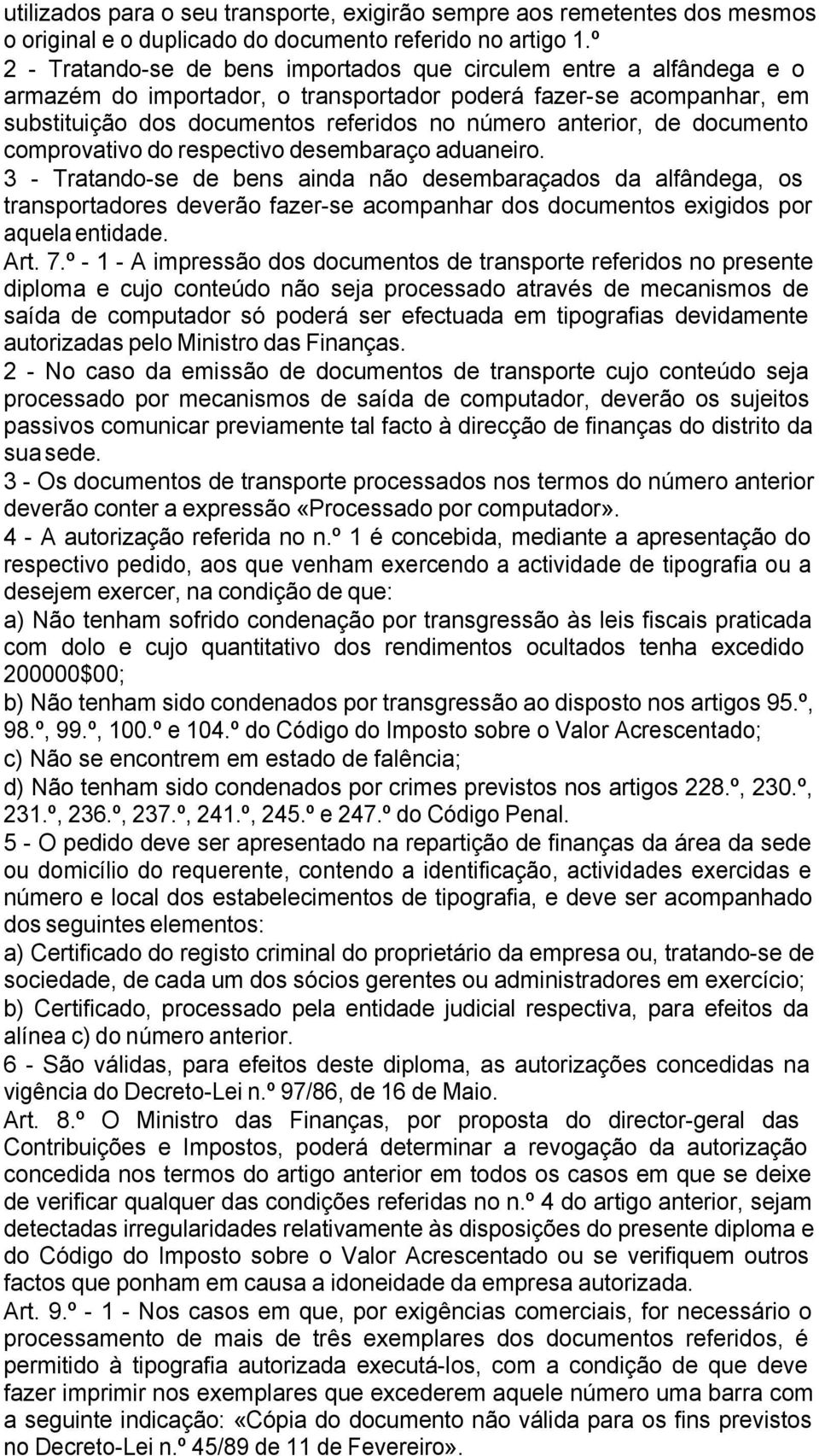 de documento comprovativo do respectivo desembaraço aduaneiro.