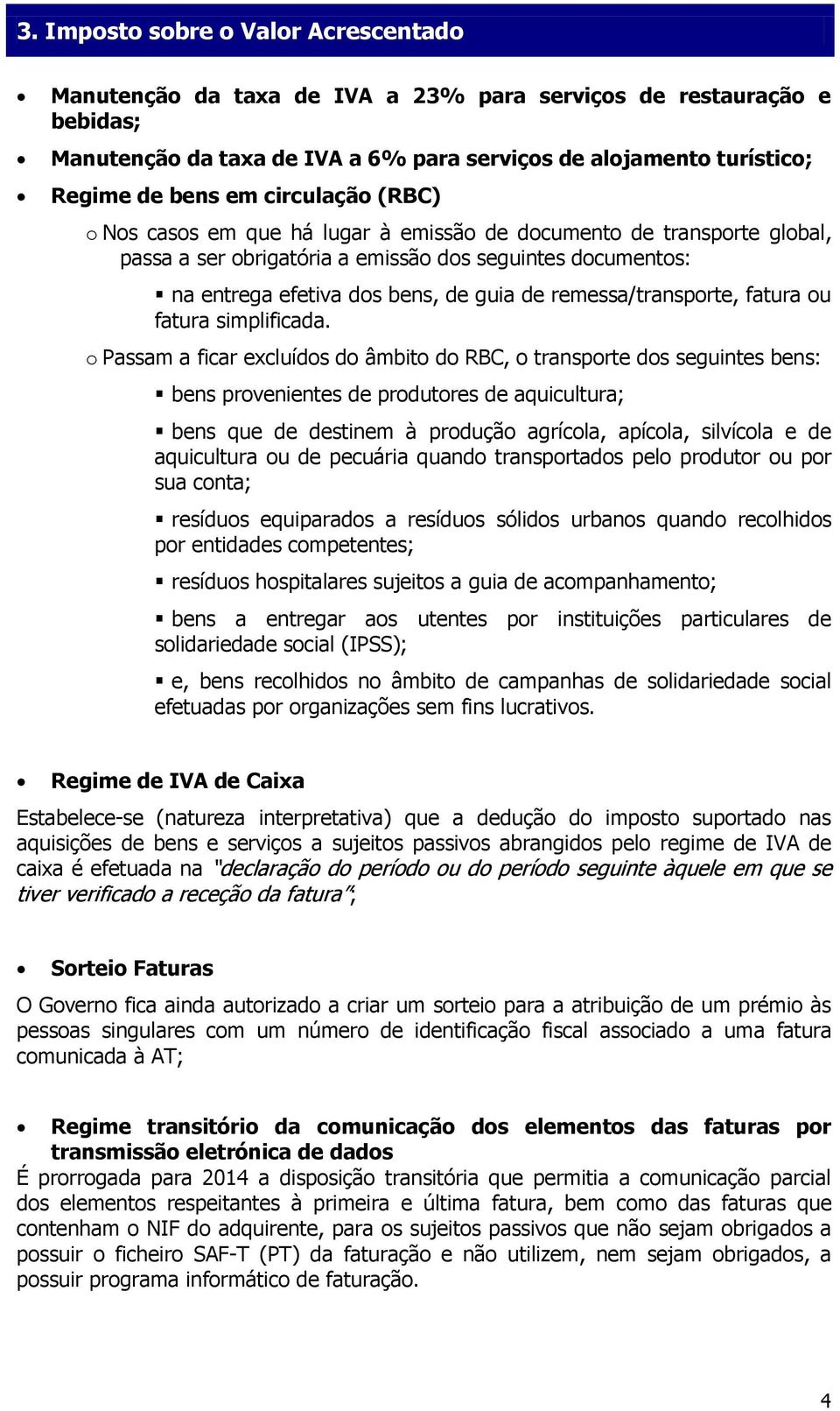 remessa/transporte, fatura ou fatura simplificada.