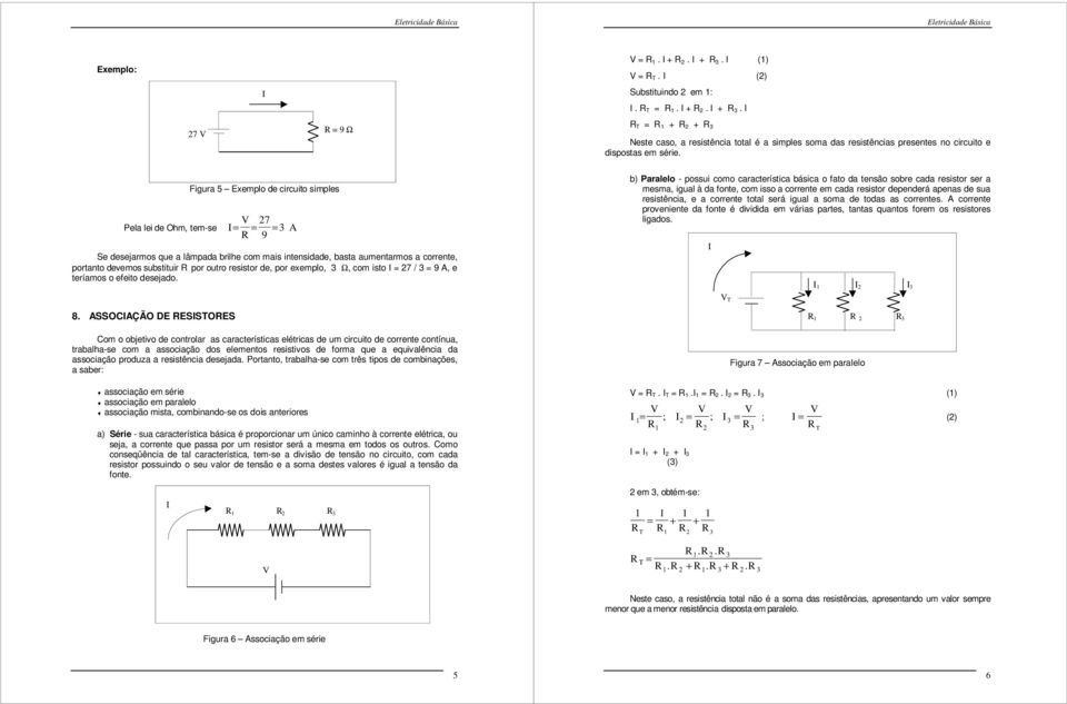 exemplo, Ω, com sto I 27 / 9, e teríamos o efeto desejado. 8.