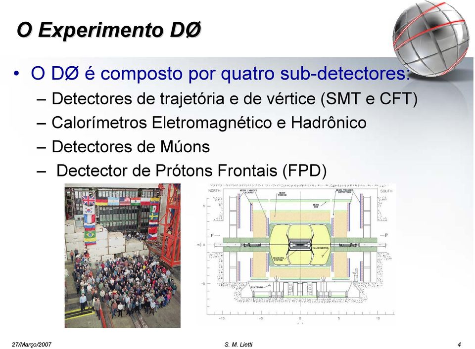 (SMT e CFT) Calorímetros Eletromagnético e Hadrônico