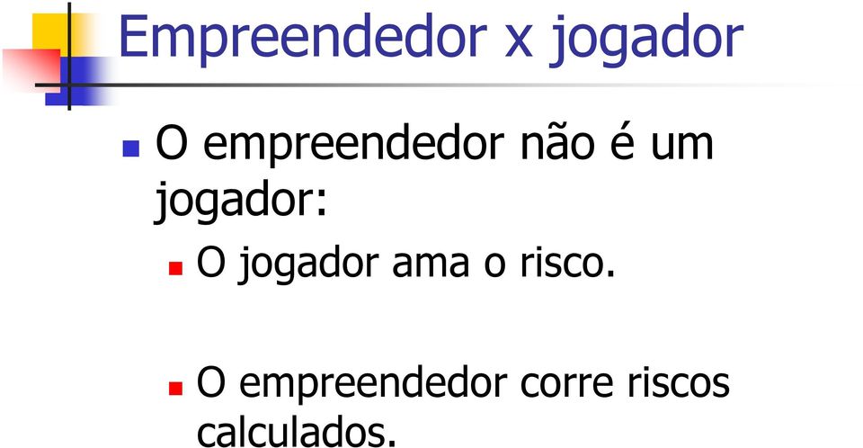 jogador: O jogador ama o