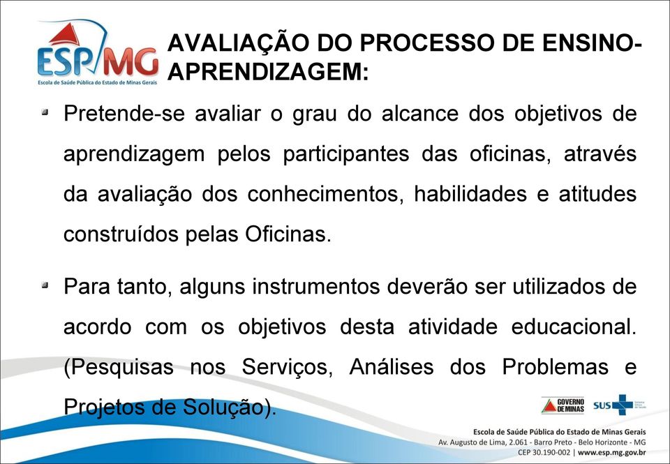 atitudes construídos pelas Oficinas.