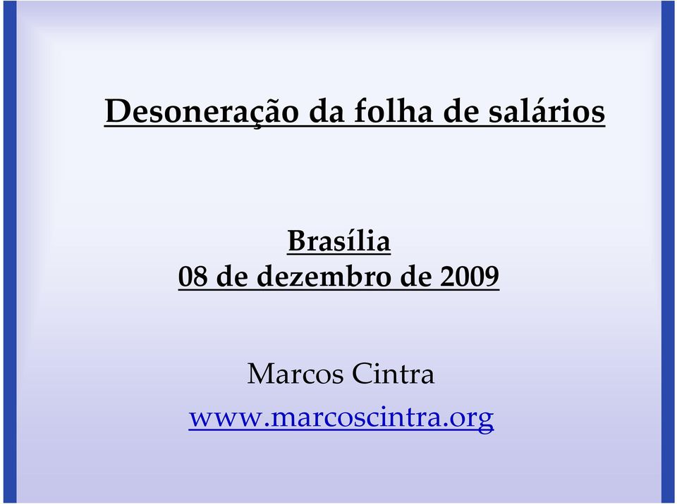 dezembro de 2009 Marcos