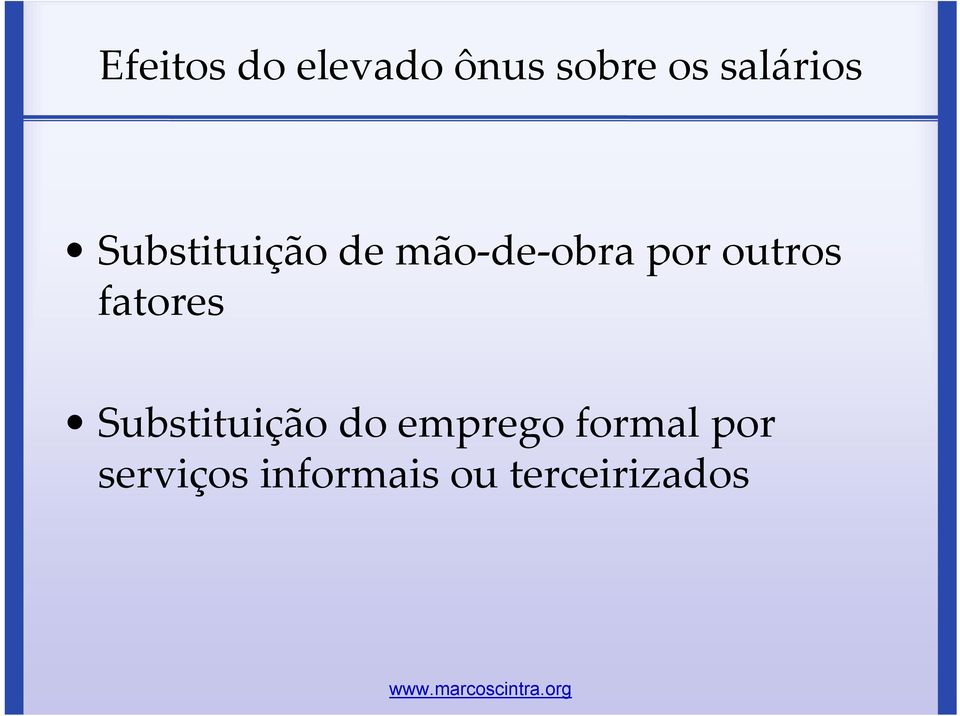 fatores Substituição do emprego formal por