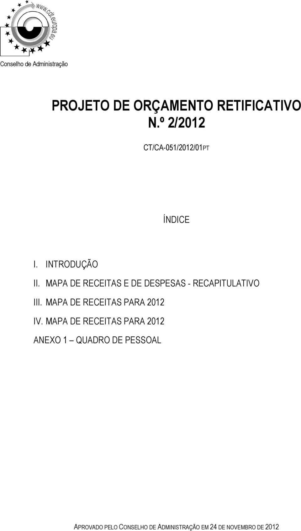 MAPA DE RECEITAS E DE DESPESAS - RECAPITULATIVO III.