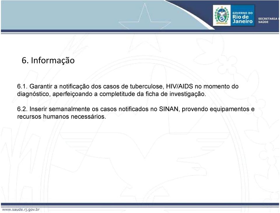 momento do diagnóstico, aperfeiçoando a completitude da ficha de