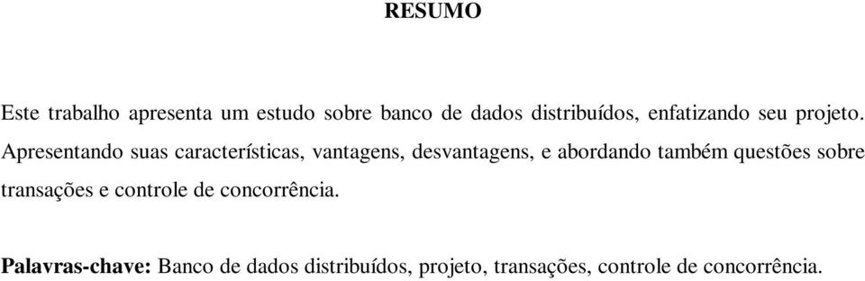 Apresentando suas características, vantagens, desvantagens, e abordando também