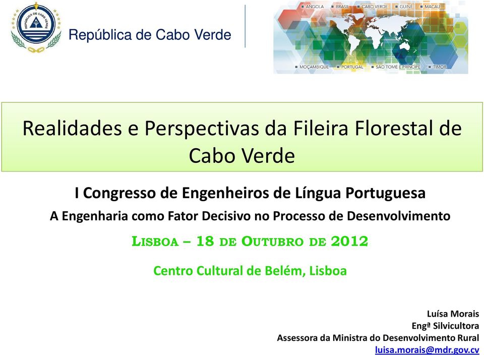 Processo de Desenvolvimento LISBOA 18 DE OUTUBRO DE 2012 Centro Cultural de Belém, Lisboa